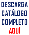 DESCARGA CATÁLOGO COMPLETO AQUÍ